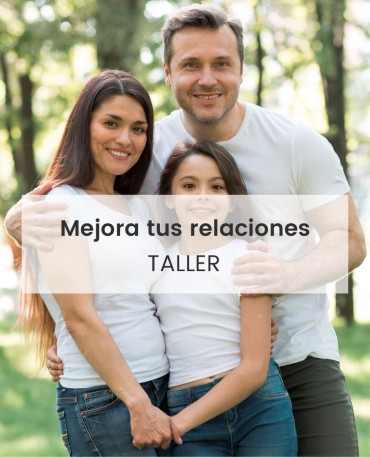 Mejora tus Relaciones - Taller del Amor - COL 1